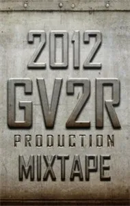 GV2R Production (Mixtape 2012)