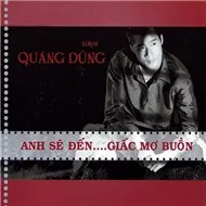 Anh Sẽ Đến … Giấc Mơ Buồn