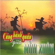 Cùng Hành Quân Giữa Mùa Xuân