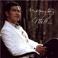 Nhớ - Hồ Trung Dũng