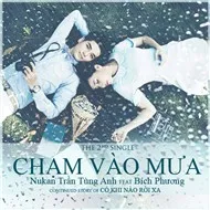 Chạm Vào Mưa (Single 2012)