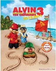 Alvin And The Chipmunks 3 (2012 Vietsub)