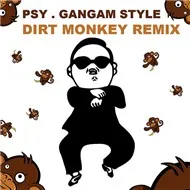 Gangam Style (Dirt Monkey Remix - Single 2012)