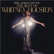 I Will Always Love You: The Best Of Whitney Houston (Deluxe Version 2012)