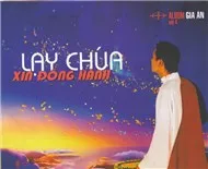 Lạy Chúa Xin Đồng Hành (Vol.4 - 2008)