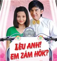 Yêu Anh Em Dám Không (Iêu Anh! Em Zám Hôk OST)