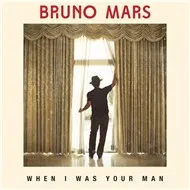 When I Was Your Man (Single 2012)