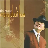 Elvis Phương - Mộng Dưới Hoa