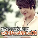 Em Chia Tay Anh Cảm Ơn (Single 2013)