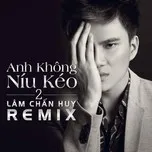 Anh Không Níu Kéo 2 (Beat & Instrumental 2013)