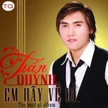 Em Hãy Về Đi (2013)