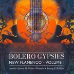 Bolero Gypsies - New Flamenco (Vol.1 - 2005)