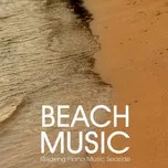 Beach Music - Relaxing Piano Music Seaside (2011)