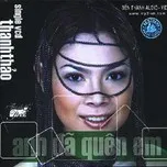 Anh Đã Quên Em (Single 2002)