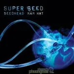 Seedhead - Mầm Hạt (2011)
