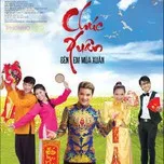 Chúc Xuân - Bên Em Mùa Xuân  (2012)