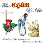 Theo Chúa Vào Đời (Vol.10 - 2009)