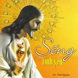 Sống Cho Tình Yêu (Vol.5)