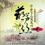 Nguyệt Quang Hạ Đích Phượng Vĩ Trúc (CD1)