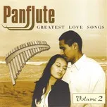 Panflute Greatest Love Songs (CD2 - 2007)