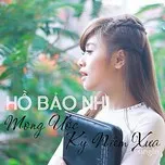Mong Ước Kỷ Niệm Xưa (Single 2013)
