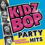 Kidz Bop Party Hits (2013)