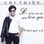 Đó Chỉ Là Anh Của Ngày Hôm Qua ...Trở Thành Người Xa Lạ (Single 2013)