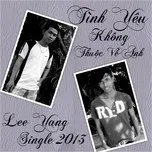 Tình Yêu Không Thuộc Về Anh (1st Single 2013)