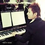 Nếu Em Yêu Người Khác (Single 2013)
