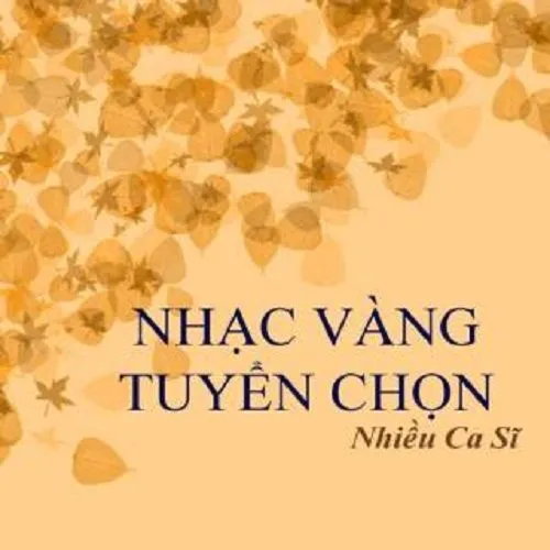 LK Nhạc Vàng Chọn Lọc