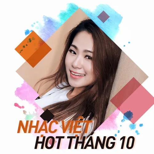 Nhạc Việt Hot Tháng 10