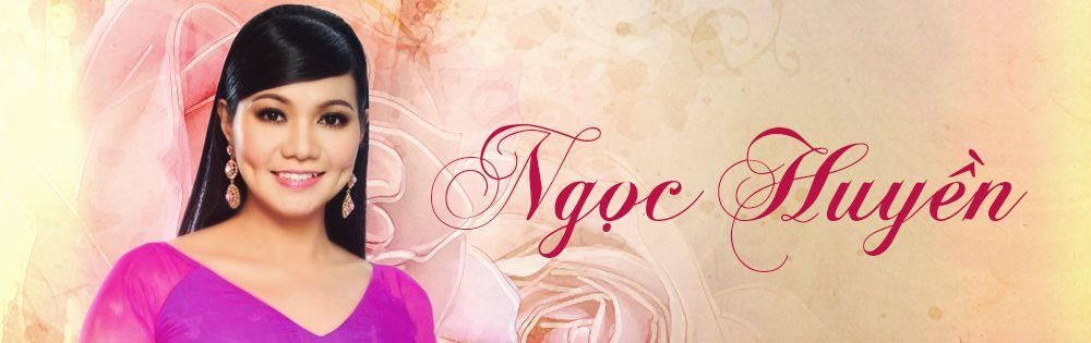 Nghe+Si+Ngoc+Huyen Ngoc Huyen: Nghe tải album Ngọc Huyền